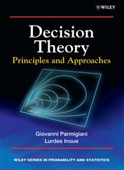 Decision Theory Principles and Approaches 1st Edition,047149657X,9780471496571