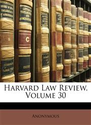 Harvard Law Review, Volume 30,1174443391,9781174443398