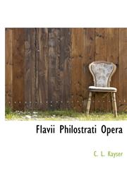Flavii Philostrati Opera,1117442780,9781117442785