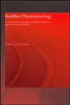 Buddhist Phenomenology A Philosophical Investigation of Yogacara Buddhism and Ch'eng Wei-Shih Lun,0700711864,9780700711864