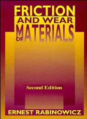 Friction and Wear of Materials 2nd Edition,0471830844,9780471830849