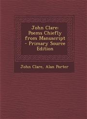 John Clare Poems Chiefly from Manuscript - Primary Source Edition,1295526034,9781295526031