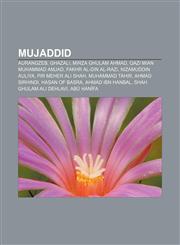 Mujaddid Aurangzeb, Ghazali, Mirza Ghulam Ahmad, Qazi Mian Muhammad Amjad, Fakhr al-Din al-Razi, Nizamuddin Auliya, Pir Meher Ali Shah,1233095080,9781233095087