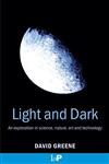 Light and Dark,0750308745,9780750308748