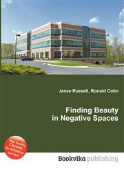 Finding Beauty in Negative Spaces,5512661817,9785512661819