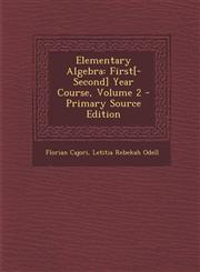 Elementary Algebra First[-Second] Year Course, Volume 2 - Primary Source Edition,1293016934,9781293016930