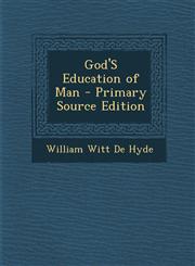 God's Education of Man,1289407592,9781289407599