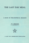 The Last Day meal A Book of Philosophical Religion