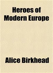 Heroes of Modern Europe,1152472534,9781152472532