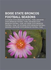 Boise State Broncos football seasons 2010 Boise State Broncos football team, 2009 Boise State Broncos football team,1155883209,9781155883205