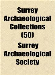 Surrey Archaeological Collections (50),1155030192,9781155030197