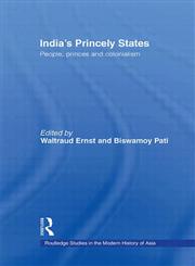 India's Princely States People, Princes and Colonialism,0415415411,9780415415415
