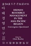 Human Resource Management in the Asia Pacific Region Convergence Questioned,0714648493,9780714648491