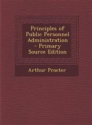 Principles of Public Personnel Administration - Primary Source Edition,1293930520,9781293930526
