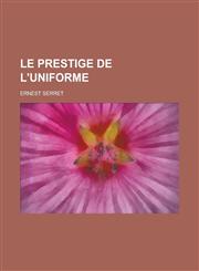 Le Prestige de L'Uniforme,1234043378,9781234043377