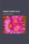 Fanny's First Play,1153606100,9781153606103