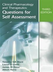 Clinical Pharmacology and Therapeutics Questions for Self Assessment 3rd Edition,0340947438,9780340947432
