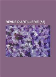 Revue D'Artillerie (53 ),1234617277,9781234617271