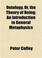 Ontology, Or, the Theory of Being; An Introduction to General Metaphysics,1153412772,9781153412773