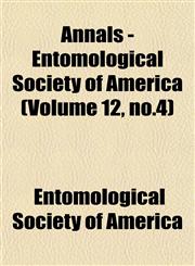 Annals - Entomological Society of America (Volume 12, no.4),1155012232,9781155012230