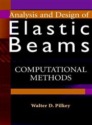 Analysis and Design of Elastic Beams Computational Methods,0471381527,9780471381525