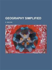Geography Simplified,1154779580,9781154779585