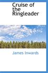 Cruise of the Ringleader,1110029292,9781110029297