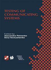 Testing of Communicating Systems Proceedings of the IFIP TC6 11th International Workshop on Testing of Communicating Systems (IWTCS'98) August 31-September 2, 1998, Tomsk, Russia,0412844303,9780412844300