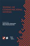 Testing of Communicating Systems Proceedings of the IFIP TC6 11th International Workshop on Testing of Communicating Systems (IWTCS'98) August 31-September 2, 1998, Tomsk, Russia,0412844303,9780412844300