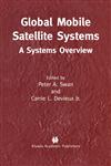 Global Mobile Satellite Systems A Systems Overview,1402073844,9781402073847
