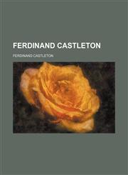 Ferdinand Castleton,1150905271,9781150905278