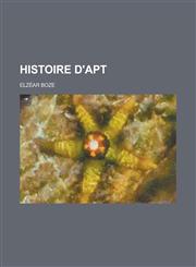 Histoire D'Apt,1234565498,9781234565497