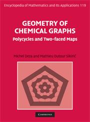 Geometry of Chemical Graphs Polycycles and Two-Faced Maps,052187307X,9780521873079