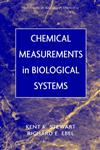 Chemical Measurements in Biological Systems,0471139033,9780471139034