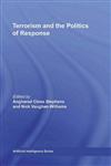 Terrorism and the Politics of Response,0415455065,9780415455060