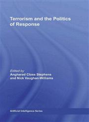 Terrorism and the Politics of Response,0415455065,9780415455060