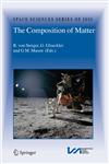 The Composition of Matter Symposium Honouring Johannes Geiss on the Occasion of His 80th Birthday,0387741836,9780387741833
