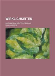 Wirklichkeiten; Beitrage Zum Weltverstandnis,1153499029,9781153499026