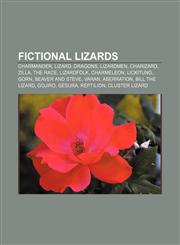 Fictional lizards Charmander, Lizard, Dragons, Lizardmen, Charizard, Zilla, The Race, Lizardfolk, Charmeleon, Lickitung, Gorn,1156469333,9781156469330