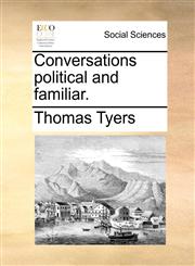 Conversations political and familiar.,1170488307,9781170488300