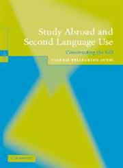 Study Abroad and Second Language Use Constructing the Self 1st Published,0521534941,9780521534949
