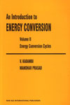 Energy Conversion Cycles Energy Conversion Cycles Vol. 2 1st Edition, Reprint,0852264526,9780852264522