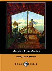 Merton of the Movies (Dodo Press),1406564869,9781406564860