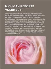 Michigan Reports; Cases Decided in the Supreme Court of Michigan Volume 75,1154307840,9781154307849
