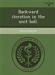 Backward iteration in the unit ball.,1249865662,9781249865667