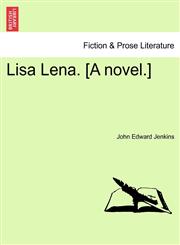 Lisa Lena. [A novel.],1241090653,9781241090654