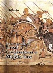 Encyclopedia of Great Civilizations of Middle East 15 Vols.,1907653236,9781907653230