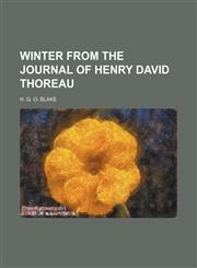 Winter From the Journal of Henry David Thoreau,1150941871,9781150941870