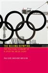The Beijing Olympiad The Political Economy of a Sporting Mega-Event,0415357012,9780415357012