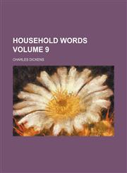 Household words Volume 9,1236653238,9781236653239